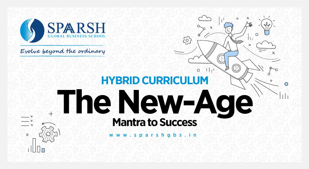 Hybrid Curriculum: The New-Age Mantra to Success