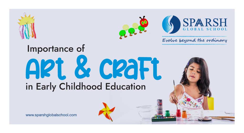 Importance of Art & Craft in Early Childhood Education